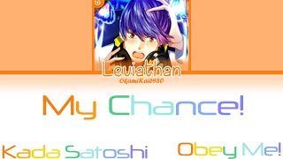 Obey Me! Leviathan/Kada Satoshi - My Chance! (Color Coded Lyrics English)