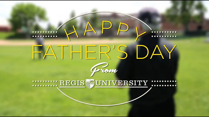 Regis University | Happy Father's Day - DayDayNews