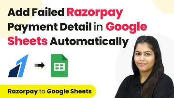 How to Add Failed Razorpay Payment Detail in Google Sheets Automatically | Razorpay to Google Sheets