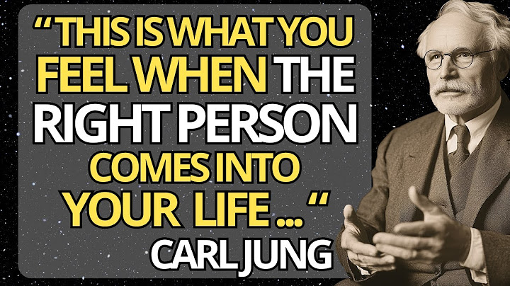 When Someone Is Meant for You, You’ll KNOW - Here’s Why | Carl Jung