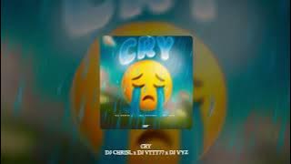 DJ CHRISL x DJ VTTT77 x DJ VYZ - CRY