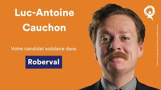 Podcast Solidaire Avec Luc-Antoine Cauchon Partielle Dans Roberval