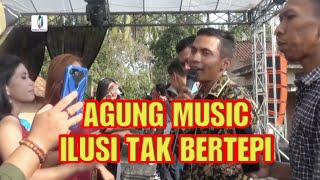 AGUNG MUSIC - ILUSI TAK BERTEPI