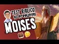 TEST BÍBLICO SOBRE 'MOISES' | ¿CUÁNTO SABES DE MOISES?