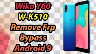 Wiko Y60 (W-K510) Remove Frp Bypass Android 9 screenshot 3