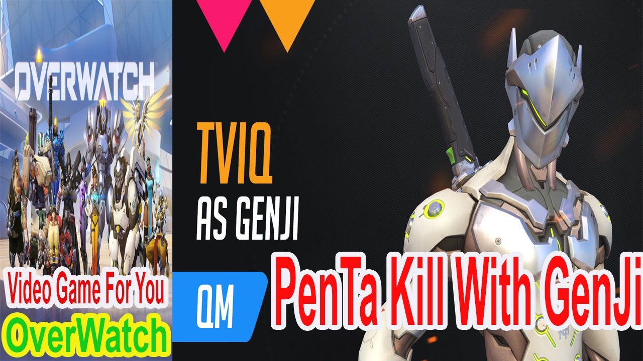 video game overwatch for you 2017 - TviQue Play Genji Penta Kill
