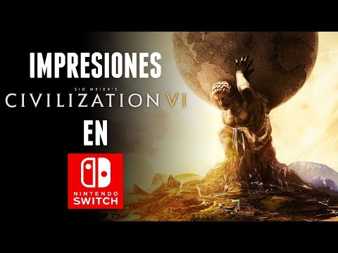 Vídeo: Civilization 6 En Construcción Para Nintendo Switch