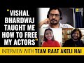 Nawazuddin Siddiqui, Radhika Apte & Honey Trehan | Raat Akeli Hai | Anupama Chopra | Film Companion