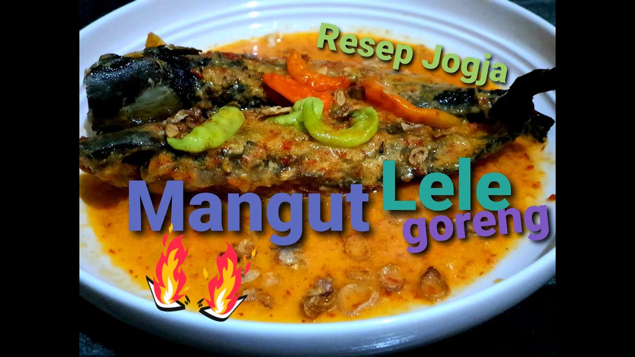 RESEP MANGUT LELE GORENG KHAS JOGJAKARTA | #MANGUT #LELE GORENG - YouTube