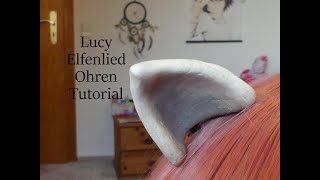 Lucy Elfenlied Cosplay Ohren Tutorail | Wonderland Cosplay