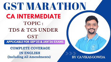 TDS & TCS under GST | Section 51 & 52 | GST Marathon | Indirect Tax | Revision in English | CA Inter