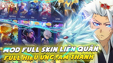 Hướng Dẫn Mod Skin Liên Quân Full Hiệu Ứng Mới Nhất Mùa 3 S23 Không Lỗi Mạng Cho Android Và iOS - V5