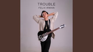 Download Lagu Trouble Download Lagu Trouble
