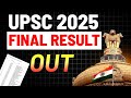 UPSC 2025 FINAL RESULT OUT! ANUJ AGNIHOTRI AIR 1 , Merit List &amp; Names  NOW