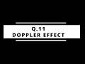 Q11 – The Doppler Effect