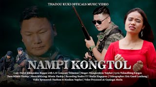 Nampi Kongtol || Nianglemkim Vaiphei || Thadou-Kuki Official Music Video ||