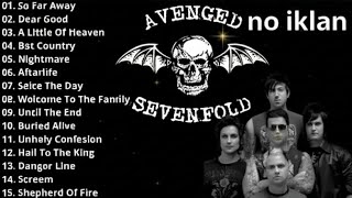 Avenged Sevenfold full album|no iklan
