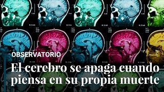 Así se apaga el cerebro ante la idea de nuestra propia muerte