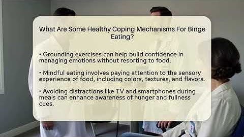 What Are Some Healthy Coping Mechanisms For Binge Eating? - Inside Body Image