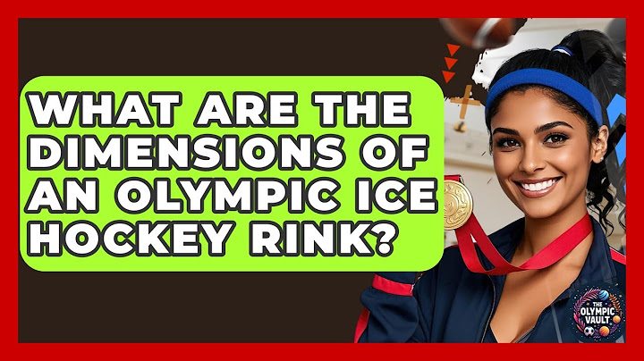What Are The Dimensions Of An Olympic Ice Hockey Rink? - The Olympic Vault