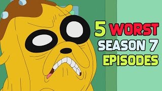 My 5 Least Favorite Adventure Time Season 7* Episodes