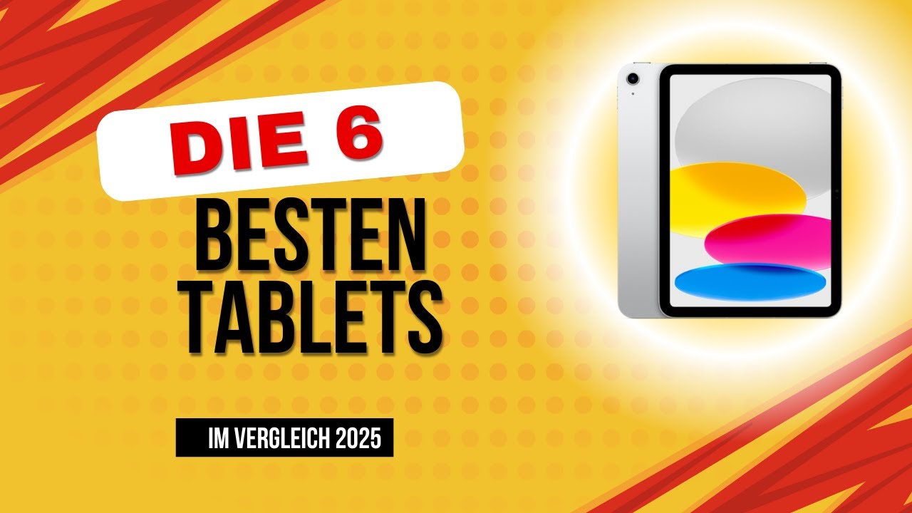 Die 6 besten Tablets Test 2025. 6 Top-Modelle ab 100 Euro im Vergleich ...