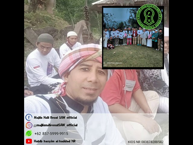 Safari maulid majlis NR gunung padang - Habib m.hasyim al-haddad class=