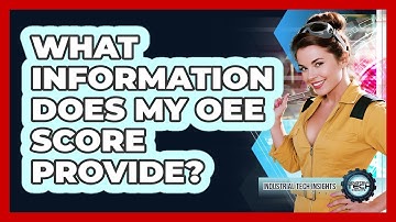 What Information Does My OEE Score Provide?