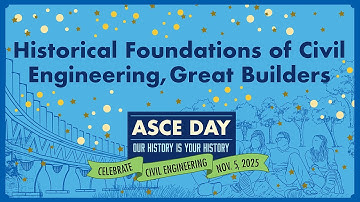 Historical Foundations of Civil Engineering, Great Builders