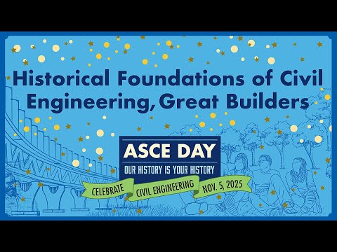 Historical Foundations of Civil Engineering, Great Builders