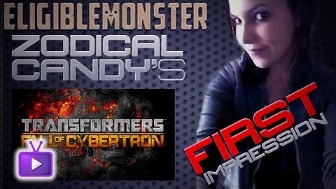★ Transformers Fall of Cybertron - First Impressions Ft. ZodicalCandy