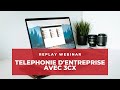 Replay webinar  tlphonie dentreprise avec 3cx