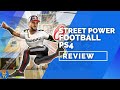 Street power football review  ps4 xbox one pc switch  pure play tv