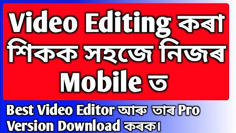 How to make || whatsApps status||video full Editing|| Kinemaster Editing Assamese