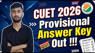 CUET 2026 Provisional Answer Key Out! 🚨 How to Check & Calculate Your Marks! Download Response Sheet