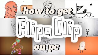 how to get flipaclip on pc