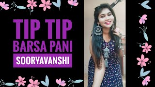 Tip Tip Barsa Pani Song Dance Video Sooryavanshi Akshay Kumar, Katrina Kaif Rohit Shetty