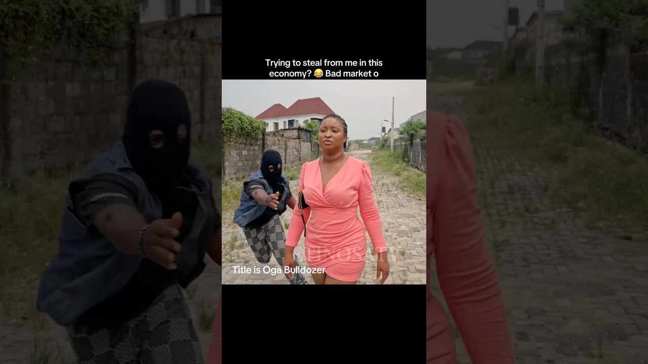 😆😆 In this economy?... Bad market. Watch Oga Bulldozer only on ETINOSATV