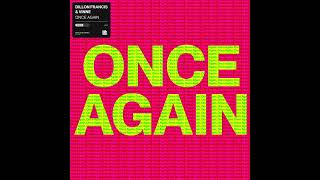 DILLON FRANCIS x VINNE - ONCE AGAIN (EXTENDED MIX) Resimi