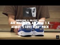 Nike Air Max 90 &amp; Air Max 1 Print X Atmos &quot;I Love Nike&quot; Pack Unboxing &amp; On feet Video at Exclucity