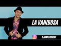 La Vanidosa - Enganchados Hits - Matias Crow Dj