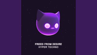 FREED FROM DESIRE - HYPERTECHNO