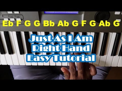 Just As I Am Right Hand Easy Piano Tutorial - How To Play