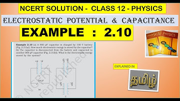 NCERT SOLUTION |CLASS 12 PHYSICS |ELECTROSTATIC POTENTIAL & CAPACITANCE |EXAMPLE 2.10 CBSE  NEET JEE