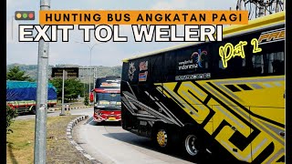 HUNTING Bus Di EXIT TOL WELERI‼️Jam Servis Makan SELALU RAME BUS TURUN🔥. Part 2