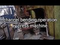 Channel bending die operating c bending