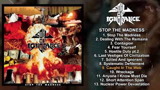 Soil Of Ignorance - Stop the Madness 10