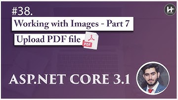 #38. Upload PDF file in asp.net core 🚀| Working with Images (Part-7) | ASP.NET Core complete Course