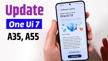 Update One Ui 7 On Samsung A13, A15, A25,  A35, A55
