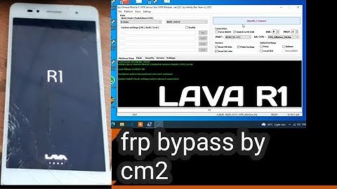 Lava R1 frp bypass with cm2 2022|lava r1 ka code kasy tode